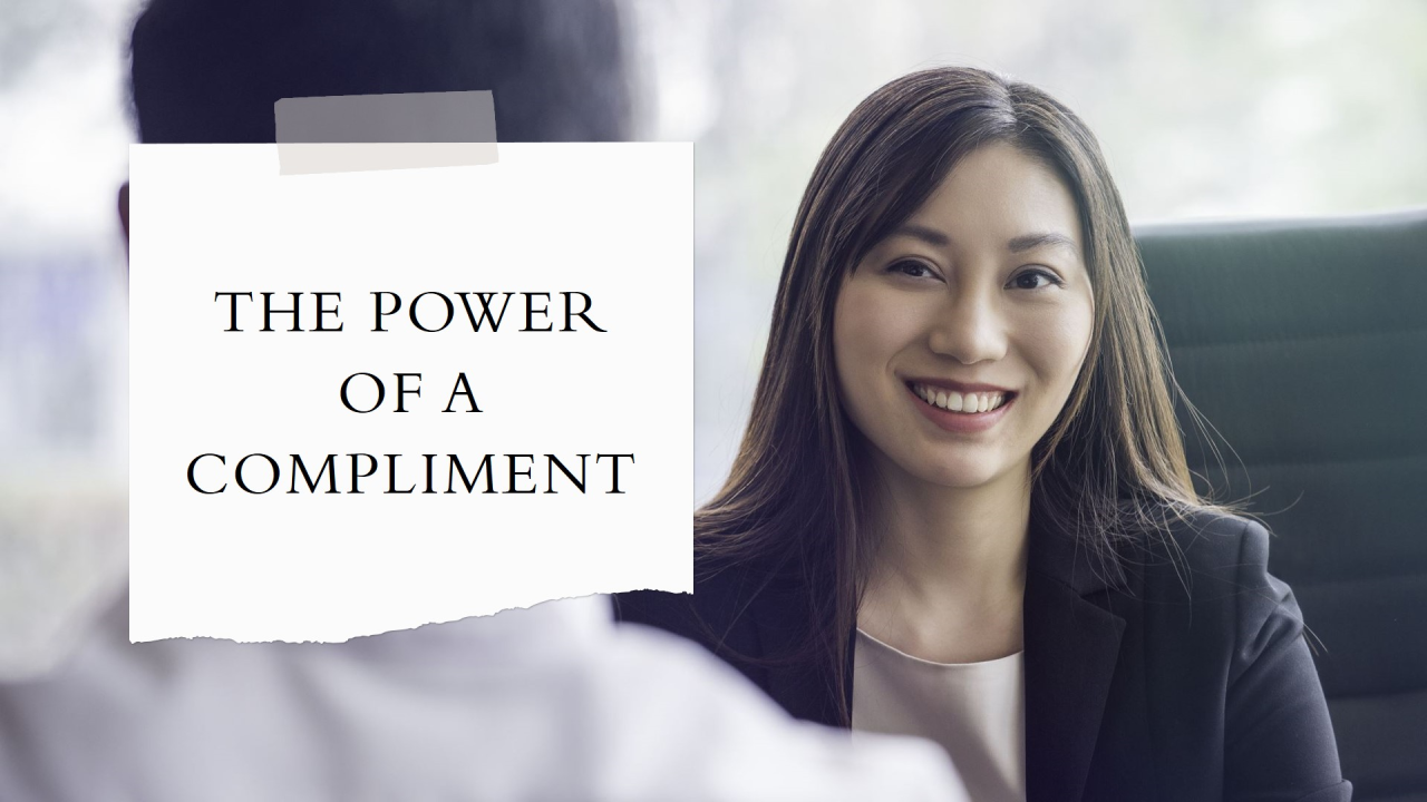 The Power of Compliments: More Than Just Nice Words